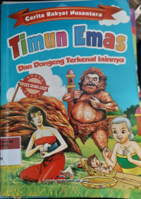 Image of Cerita rakyat nusantara : timun emas dan dongeng terkenal lainnya