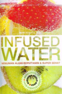 Image of INFUSED WATER MINUMAN ALAMI BERVITAMIN & SUPER SEHAT